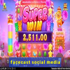 facecast social media